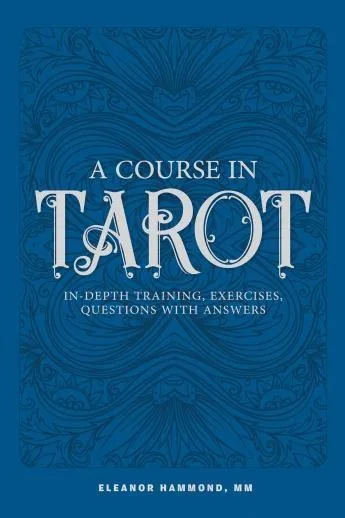 A Course In Tarot (Quality Paperback)