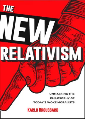 The New Relativism